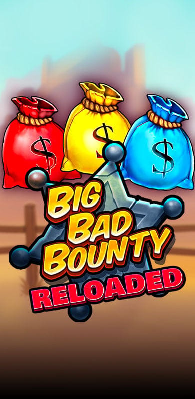 Big Bad Bounty: Reloaded in Sub_NewandExclusive